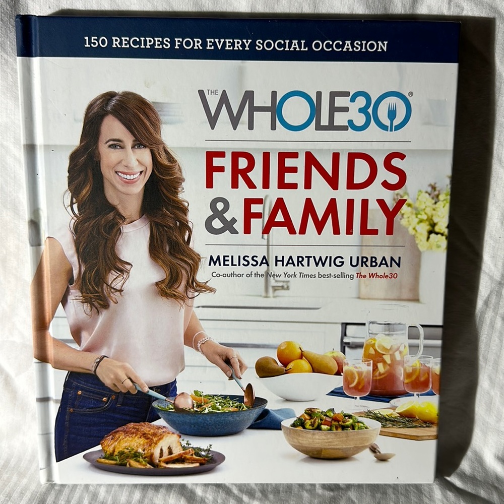 Whole30 Friends & Family Cookbook